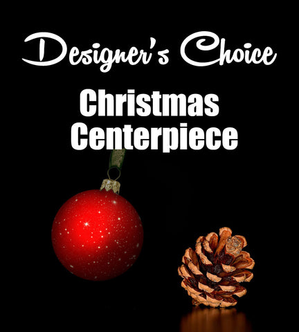 Christmas - Designer's Choice Centerpiece