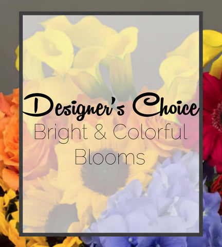 Bright & Colorful Blooms- Designer's Choice Arrangement